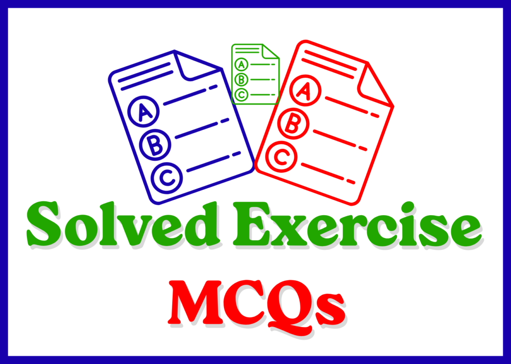 Solved Exercise MCQs